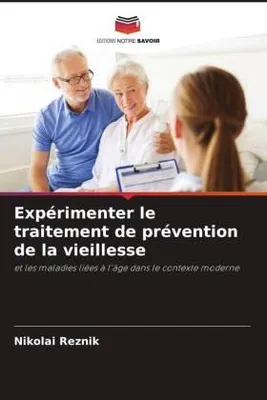 Produktbild von Expérimenter le traitement de prévention de la vieillesse