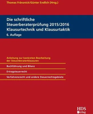Produktbild von Die schriftliche Steuerberaterprüfung 2015/2016 Klausurtechnik und Klausurtaktik