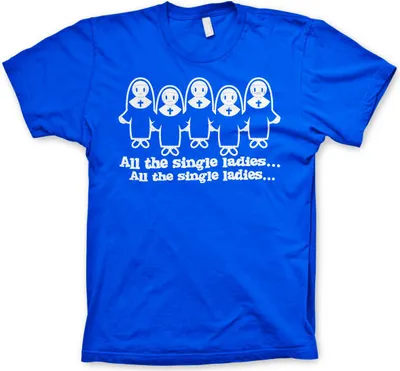 Produktbild von All The Single Ladies... T-Shirt - Large - Blue