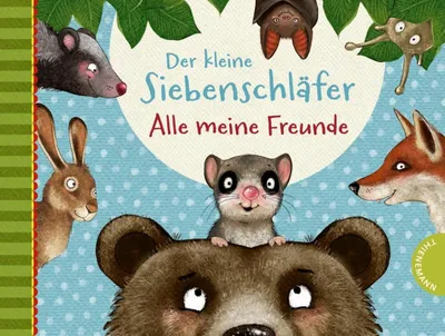 Produktbild von Der kleine Siebenschläfer: Alle meine Freunde