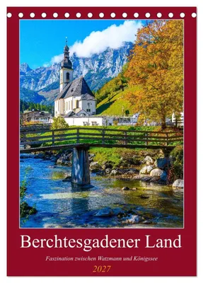 Produktbild von Berchtesgadener Land - Faszination zwischen Watzmann und Königssee (Tischkalender 2027 DIN A5 hoch), CALVENDO Monatskalender