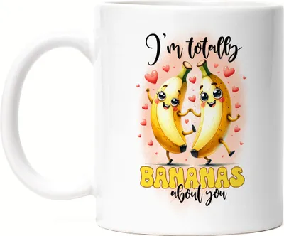 Produktbild von I'm Totally Bananas About You Liebe Banane Spruch Tasse Weiß
