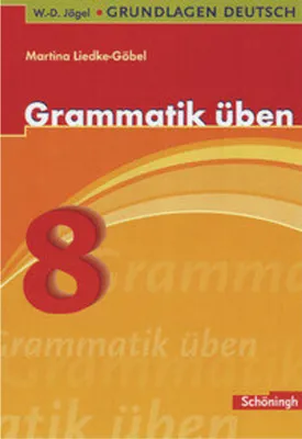 Produktbild von Grundlagen Deutsch. Grammatik üben. 8. Schuljahr