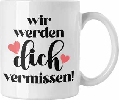 Produktbild von Trendation - Jobwechsel Tasse Geschenk Kollegin Abschiedsgeschenk Neuer Job Wir Werden Dich Vermissen Spruch (Weiß)
