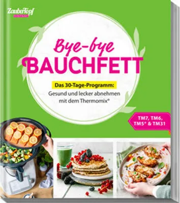 Produktbild von mein ZauberTopf Einfach lecker! Bye-bye Bauchfett - Das 30-Tage-Programm