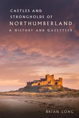 Obrázok produktu pre Castles and Strongholds of Northumberland