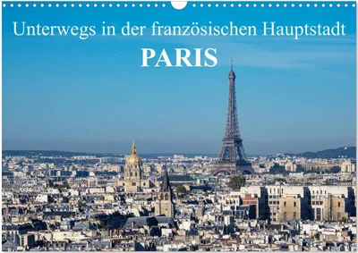 Produktbild von Unterwegs in der französischen Hauptstadt Paris (Wandkalender 2025 DIN A3 quer), CALVENDO Monatskalender
