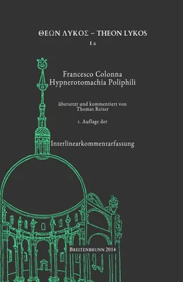 Hypnerotomachia Poliphili, Interlinearkommentar, Band 1, 730 Seiten