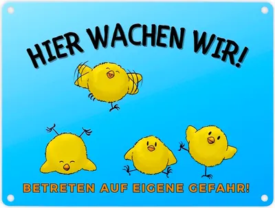 Produktbild von Küken Metallschild in 15x20 cm mit Spruch Hier wachen wir! Betreten auf eigene