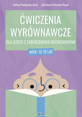Immagine prodotto di Ćwiczenia wyrównawcze dla dzieci z zaburzeniami rozwojowymi, wiek 12-15 lat