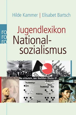 Produktbild von Jugendlexikon Nationalsozialismus: Begriffe aus der Zeit der Gewaltherrschaft 1933 - 1945