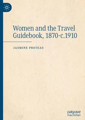 Obrázek produktu pro Women and the Travel Guidebook, 1870-c.1910