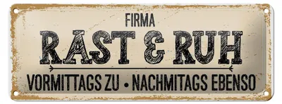 Produktbild von Blechschild Spruch 27x10cm Firma Rast & Ruh Vormittags zu Dekoration