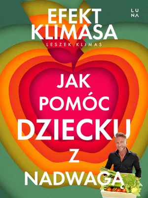 Produktbild von Jak pomóc dziecku z nadwagą. Efekt Klimasa - poradnik