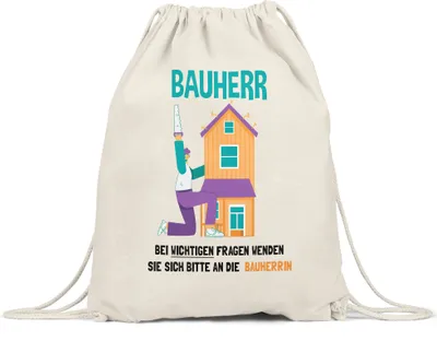 Produktbild von Bauherr Turnbeutel Gymsack Richtfest Hausbau Häuslebauer Geschenk Einzug Eigenheim Lustig Sarkasmus