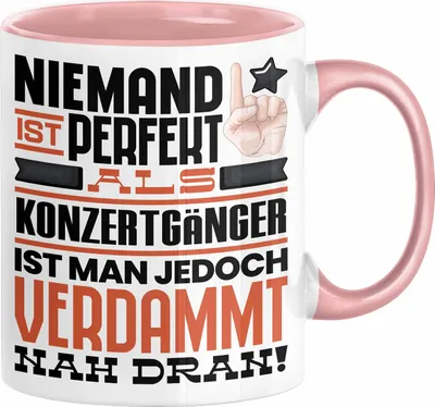 Produktbild von Konzertgänger Geschenk Tasse Lustige Geschenkidee für Konzertgänger Geburtstag Kaffee-Becher Niemand Ist Perfekt Aber Als Konzertgänger Ist Man Nah Dran (Rosa)