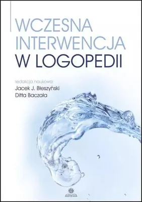 Zdjęcie produktu dla Wczesna interwencja w logopedii