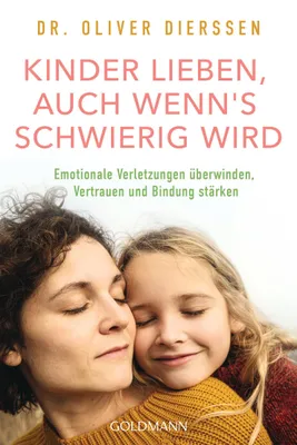 Produktbild von Kinder lieben, auch wenn's schwierig wird
