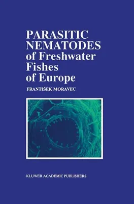 Immagine prodotto di Parasitic Nematodes of Freshwater Fishes of Europe