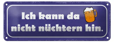 Produktbild von Blechschild Spruch 27x10cm Bier kann da nicht nüchtern hin Dekoration