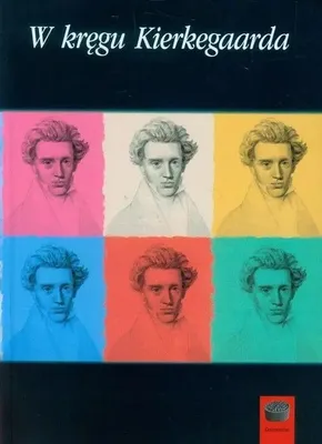 Obrázok produktu pre W kręgu Kierkegaarda filozofia literatura i teologia