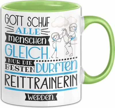 Produktbild von Reittrainerin Geschenk Becher Tasse Gott Schuf Alle Menschen Gleich Nur Die Besten Durfeten Reittrainerin Werden Geschenkidee Lustig (Grün)
