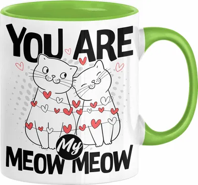 Produktbild von Valentinstag Tasse Geschenk für Ihn Sie Männer Für Paare Freundin Geschenkidee Kaffee-Becher Liebe You Are My Meow Meow Katzen-Besitzer Paar (Grün)