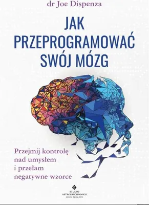 Obrázek produktu pro Jak przeprogramować swój mózg Joe Dispenza