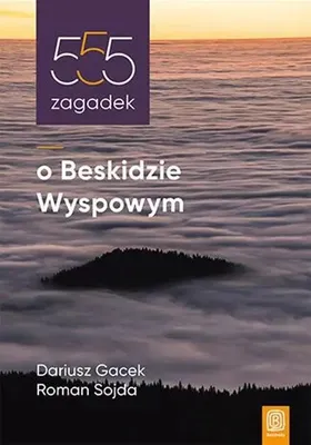 Immagine prodotto di Beskid Wyspowy. Przewodnik 555 zagadek