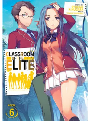Image de Classroom of the Elite (Light Novel) Vol. 6
