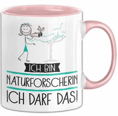 Produktbild von Geschenk für Naturforscherin Tasse Lustige Geschenkidee Geburtstag Ich Bin Naturforscherin Ich Darf Das (Rosa)