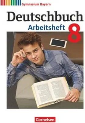 Produktbild von Deutschbuch Gymnasium - Bayern - Neubearbeitung - 8. Jahrgangsstufe