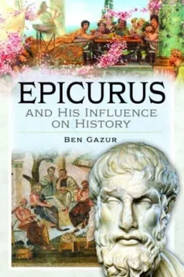 Immagine prodotto di Epicurus and His Influence on History