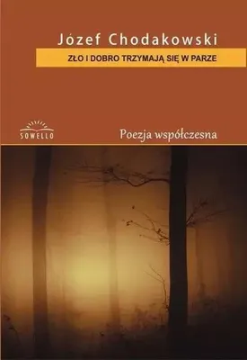Image de Zło i dobro trzymają się w parze - Józef Chodakowski