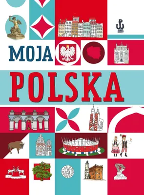 Imagen del producto de Moja Polska - Zbiór wierszy o Polsce dla dzieci