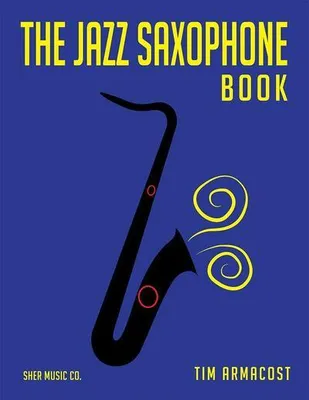 Zdjęcie produktu dla The Jazz Saxophone Book