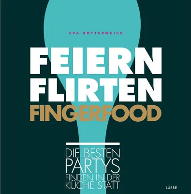 Immagine prodotto di Feiern. Flirten. Fingerfood.