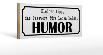 Produktbild von Holzschild Spruch 27x10cm Passwort fürs Leben heißt HUMOR
