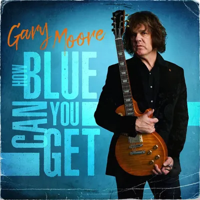 Produktbild von Moore, G: How Blue Can You Get (Digipak)
