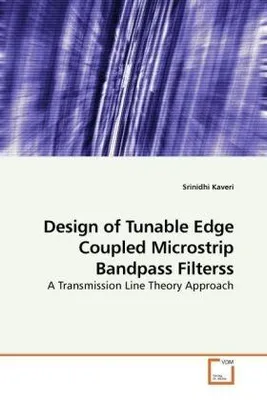 Immagine prodotto di Design of Tunable Edge Coupled Microstrip Bandpass Filterss