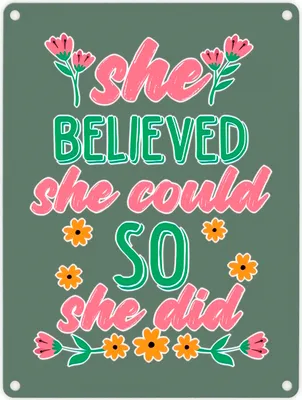 Produktbild von Motivation Metallschild in 15x20 cm mit Spruch She believed she could so she did