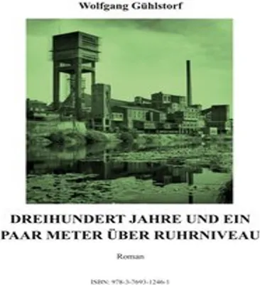 Obrázok produktu pre Dreihundert Jahre und ein paar Meter über Ruhrniveau