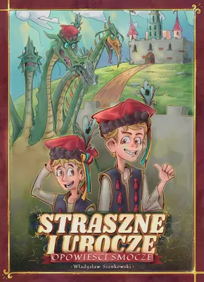 Produktbild von Straszne i urocze opowieści smocze