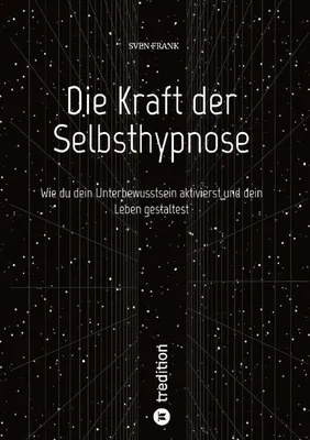 Produktbild von Die Kraft der Selbsthypnose