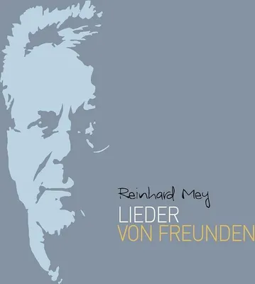 Obrázok produktu pre Reinhard Mey: Lieder von Freunden - Universal Music 4758364 - (CD / L)