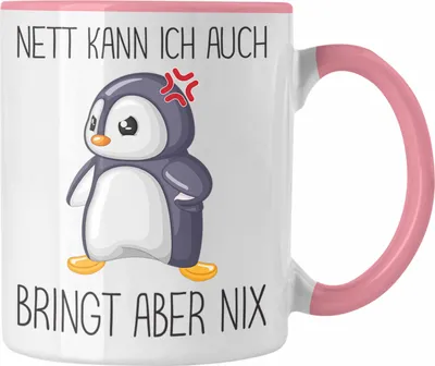Produktbild von Trendation - Lustiger Spruch Tasse Nett Kann Ich Auch Bringt Aber Nix  (Rosa)