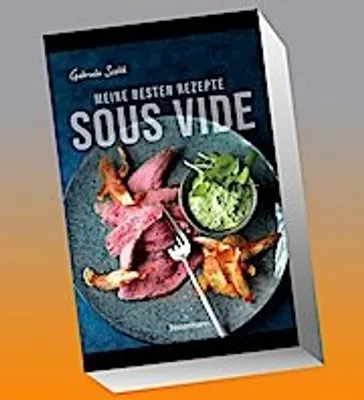 Obrázok produktu pre Sous Vide - Die besten Rezepte für zartes Fleisch, saftigen Fisch und aromatisches Gemüse