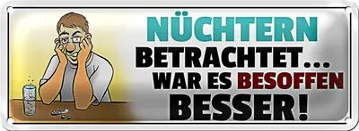 Produktbild von Blechschild Spruch 27x10cm Besoffen war es besser Dekoration