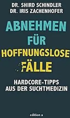 Zdjęcie produktu dla Zachenhofer, I: Abnehmen für hoffnungslose Fälle