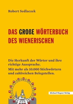 Produktbild von Das große Wörterbuch des Wienerischen